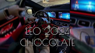 LEO 2024 X CHOCOLATE [upl. by Ive748]