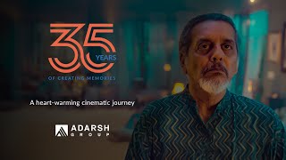 Adarsh Group  Brand Film  35 Years of Creating Memories [upl. by Nolrah]