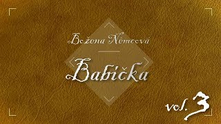 Božena Němcová  Babička Audiokniha vol 3 [upl. by Etselec332]