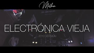 Set Electronica Vieja “Parte 1” 2010 Version  StereoLove  By Matheo [upl. by Shanleigh]