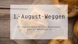 1AugustWeggen selber machen [upl. by Aroon]