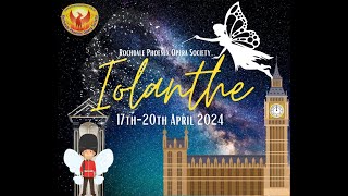 Rochdale Phoenix Opera Society Presents Iolanthe by WS Gilbert and Arthur Sullivan [upl. by Etnasa]