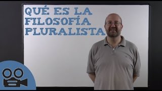 Qué es la Filosofía Pluralista [upl. by Ecirtap]