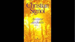 Christian Signol  Au coeur des forêts [upl. by Esil]