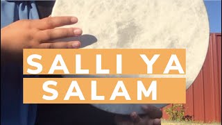 Qasida Salli Ya Salam with Daff Beats [upl. by Nnylorac536]