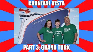 Carnival Vista Part 3 Grand Turk [upl. by Eihpos340]