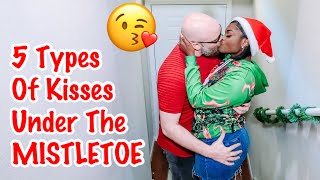 5 TYPES OF KISSES UNDERNEATH THE MISTLETOE  VLOGMAS DAY 11 KISSES KISSING MISTLETOE [upl. by Clo]