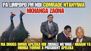 COMRADE NTANYIWA KUIPHEDULA NKHANI YA MWANA WA A PRESIDENT PA LIMPOPO FM ZIKHALE NGOMA AMUGWIRA [upl. by Atiugal746]