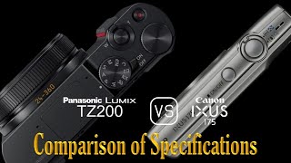 Panasonic Lumix TZ200 vs Canon IXUS 175 A Comparison of Specifications [upl. by Kirst903]