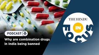 Why are combination drugs in India being banned  In Focus podcast [upl. by Nylecaj]