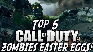 Top 5 quotEASTER EGGSquot in Call of Duty Zombies  Easter Egg Quests [upl. by Llehsor743]