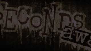 Seconds Away  quotOnehourquot Official Video [upl. by Gare]