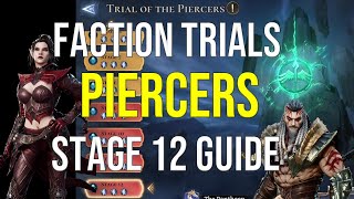 The Piercers Faction Trials Stage 12 Guide  Watcher of Realms [upl. by Ylus]