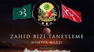 Zahid Bizi Taneyleme  Mehter Marşı ottomanmusic mehtermarşı [upl. by Hanikehs900]