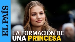 LEONOR DE BORBÓN El camino de la princesa de Asturias para convertirse en Reina  EL PAÍS [upl. by Nnylyoj]