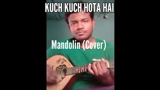 hindi songs in Mandolin KUCH KUCH HOTA HAIin mandolin [upl. by Sonaj645]