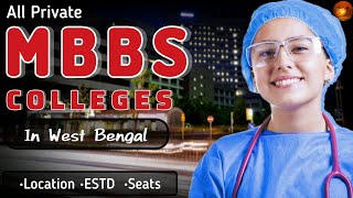 All Private Medical Colleges in West Bengal  Private MBBS Colleges in West Bengal [upl. by Shipley]