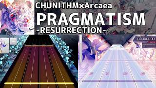 【CHUNITHM×Arcaea】PRAGMATISM RESURRECTION 譜面比較 [upl. by Norean852]