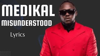 Medikal  Misunderstood Official Lyrics video and visualizer [upl. by Vergos]