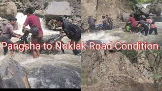 Pangsha to Noklak Road ConditionMuch watch 🙏 [upl. by Aetnuahs]