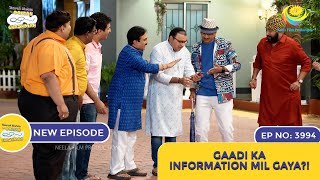 NEW Ep 3994  Gaadi Ka Information Mil Gaya  Taarak Mehta Ka Ooltah Chashmah [upl. by Merwyn701]