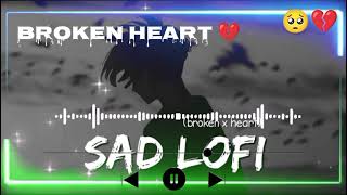 💔Ja Tujhe Azad Kar Diya Maine Apne Dil Se 😔 Lofi Song  SLOVEDREVERBLOFI Sk Lofi Best Song 💔 [upl. by Norrahs]