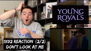 YOUNG ROYALS  1x02 EPISODE 2 REACTION 22 [upl. by Ztnarf293]