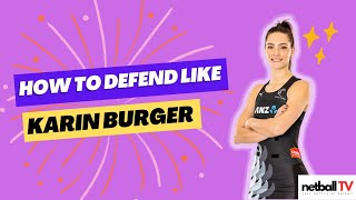 How to defend like Karin Burger  Netball Defending Drills amp Netball Defence Tips [upl. by Moreno]