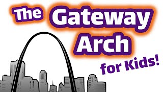 The Gateway Arch for Kids  Homeschool Pop [upl. by Hahsi]