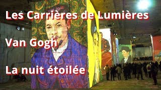 Les Carrières de Lumières Van Gogh la nuit étoilée [upl. by Adnorahs252]