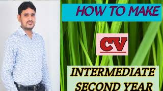 HOW TO MAKE CV FOR  INTERMEDIATE SECOND YEAR STUDENTS 👩‍💼👨‍💼👩‍💼👨‍💼 [upl. by Kariv267]