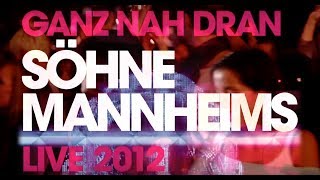 Söhne Mannheims  Ganz nah dran Tour 2012 Trailer [upl. by Oetsira]