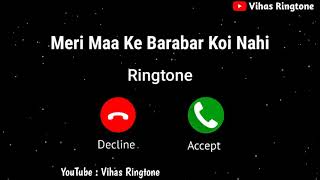 New Ringtone 2021 Meri Maa Ke Barabar Koi Nahi Ringtone  Jubin Nautone  Vihas Ringtone [upl. by Alik]