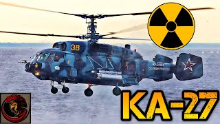 Kamov Ka27 Helix Naval Helicopter  Nuclear Submarine Hunter Killer 🌊☢️ [upl. by Fredi718]