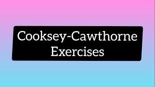 CookseyCawthorne Exercise  Vestibular Rehabilitation  Therapeutic Exercise  Physical Therapy [upl. by Aracaj966]