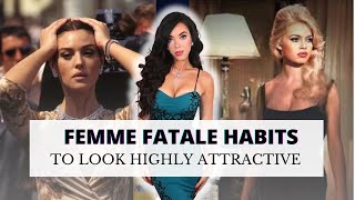 Femme Fatale Beauty Habits to Always Look Highly ATTRACTIVE [upl. by Ayor]