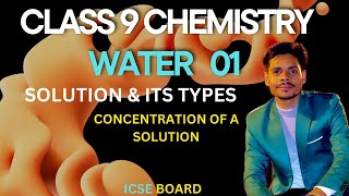 Class 9 chemistry water solution and its type concentration of a solution [upl. by Kee]