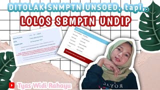 DITOLAK SNMPTN UNSOED tapi LOLOS SBMPTN UNDIP [upl. by Imoian]