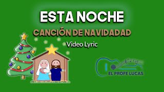 Esta Noche Canción de Navidad [upl. by Kurt710]