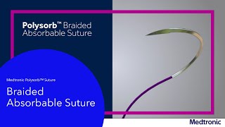 Introducing Polysorb™ Braided Absorbable Suture [upl. by Yehudit]