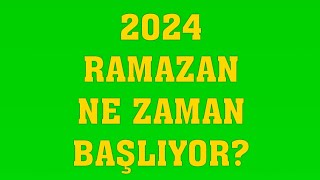 2024 Ramazan Ayı Ne Zaman Başlıyor Ramazan Bayramı tatili kaç gün olacak [upl. by Yoshio]