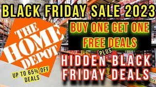 Home Depot BLACK FRIDAY 2023 Buy One Get One FREE Deals PLUS Hidden Black Friday Deals Exposed [upl. by Nanice]