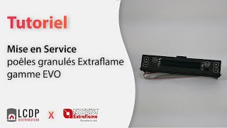 Mise en Service poêles granulés Extraflame gamme EVO [upl. by Ylecara706]