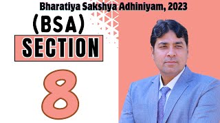 Section 8 of BSA  Relevancy of Facts  BSA  Bhartiya Sakshya Adhiniyam 2023 Lecture 10 [upl. by Sanchez]