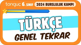 6Sınıf Türkçe Genel Tekrar ✍ 2024 Bursluluk Kampı [upl. by Aitat]