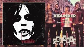 VIDUNDER  Thirst Thirst  Crusher Records [upl. by Boucher]