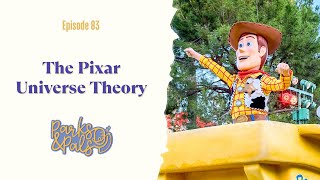 The Pixar Universe Theory who run the worldcars  Episode 83 Parks and Pals [upl. by Pokorny331]