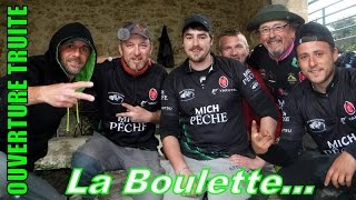 Ouverture truite Les Sorgues 2017 Team MICH PÊCHE [upl. by Rice]