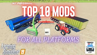 TOP 10 MODS FOR ALL PLATFORMS  Farming Simulator 19 [upl. by Ecinue]