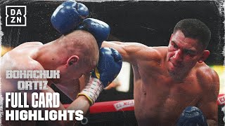 FULL CARD HIGHLIGHTS  VERGIL ORTIZ VS SERHII BOHACHUK [upl. by Pietrek]